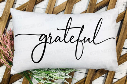 SVG Grateful | Cutting File | Farmhouse Handwriting Script with Tails | Sign | Pillow | Shirt | DXF PNG eps | Instant Download |