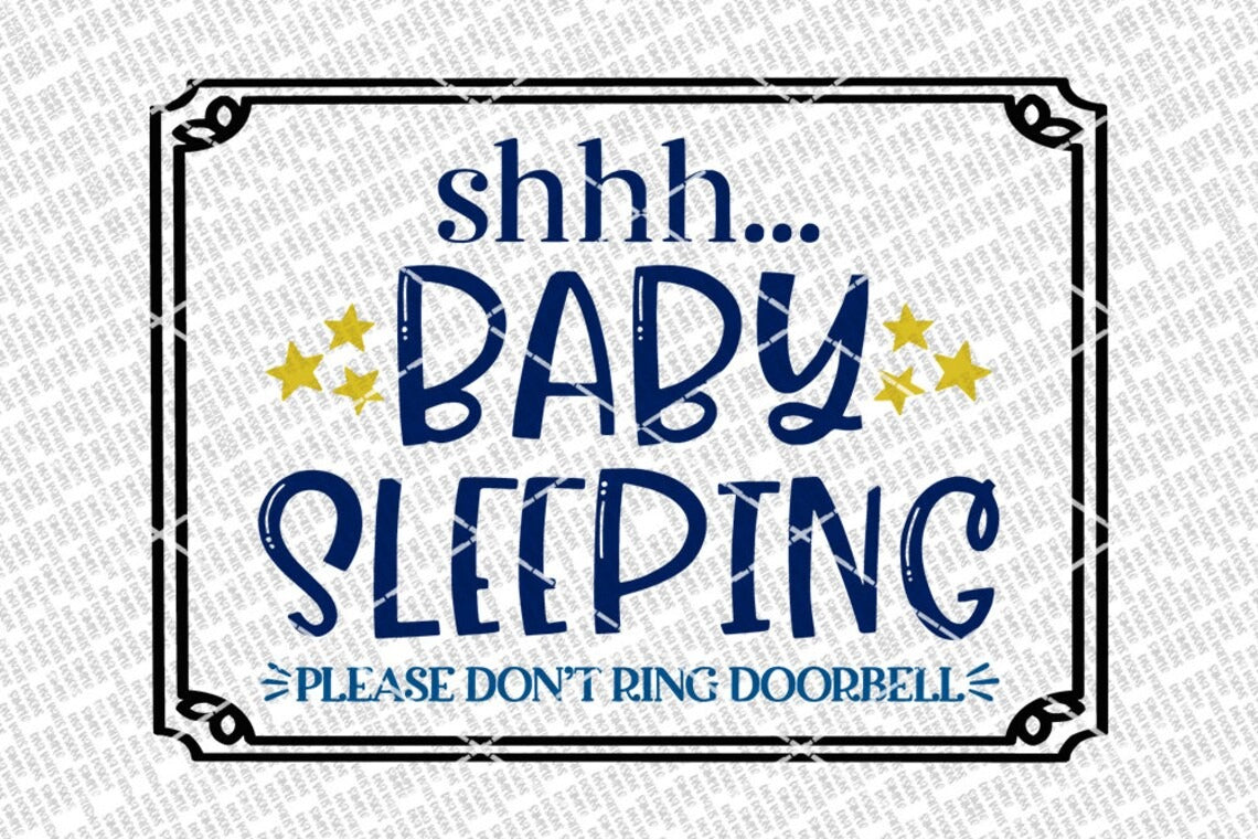Shhh... Baby Sleeping Please Don't Ring Doorbell SVG | Farmhouse Sign | DXF and more