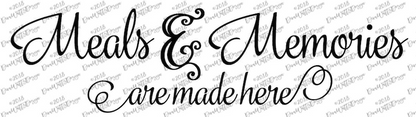 SVG Meals & Memories Are Made Here | DXF PNG | Instant Download | Vinyl | Stencil | Farmhouse Decor Sign Saying | Kitchen | Dining Room