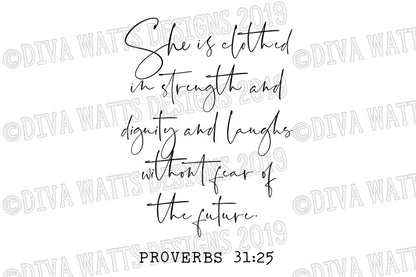 SVG She Is Clothed with Strength and Dignity | Cutting File | Christian Bible Verse | Proverbs 31:25 | Laughs Without Fear of The Future DXF