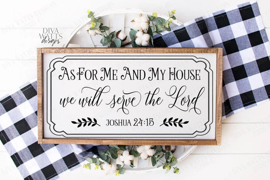 SVG As For Me and My House We Will Serve The Lord Joshua 24:15 | Farmhouse Rustic Vintage Style | Cutting File | Sign | DXF PNG