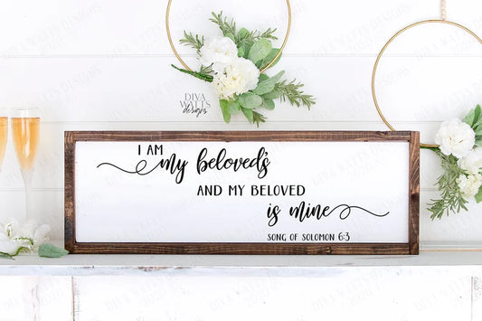 SVG | I Am My Beloved's And My Beloved Is Mine | Cutting File | Song of Solomon 6:3 | Vinyl Stencil HTV | Farmhouse Christian Sign Verse EPS