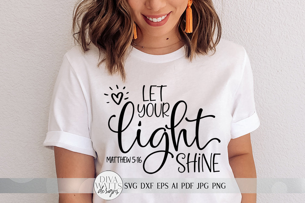 Let Your Light Shine SVG | Christian Design | Matthew 5:16 | dxf and m ...