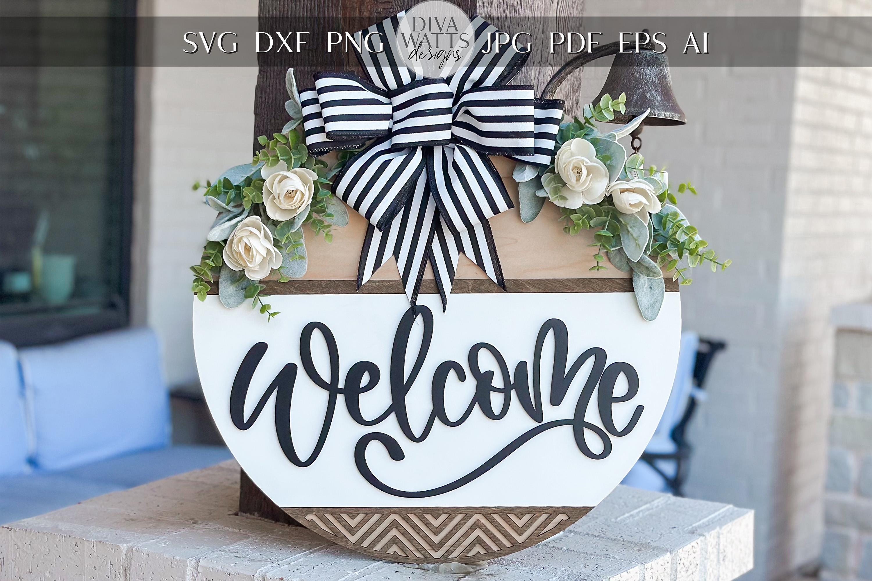 Welcome Sign SVG Laser Cut File, Round Door Hanger SVG, Farmhouse Welc ...