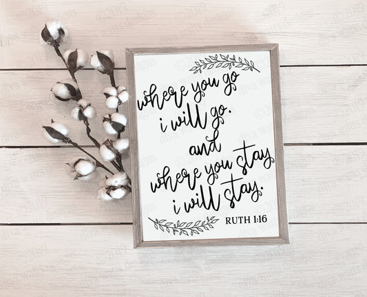 SVG Where You Go I Will Go And Where You Stay I will Stay | Ruth 1:16 | Cutting File  Instant Download | PNG EPS dxf | Farmhouse | Christian