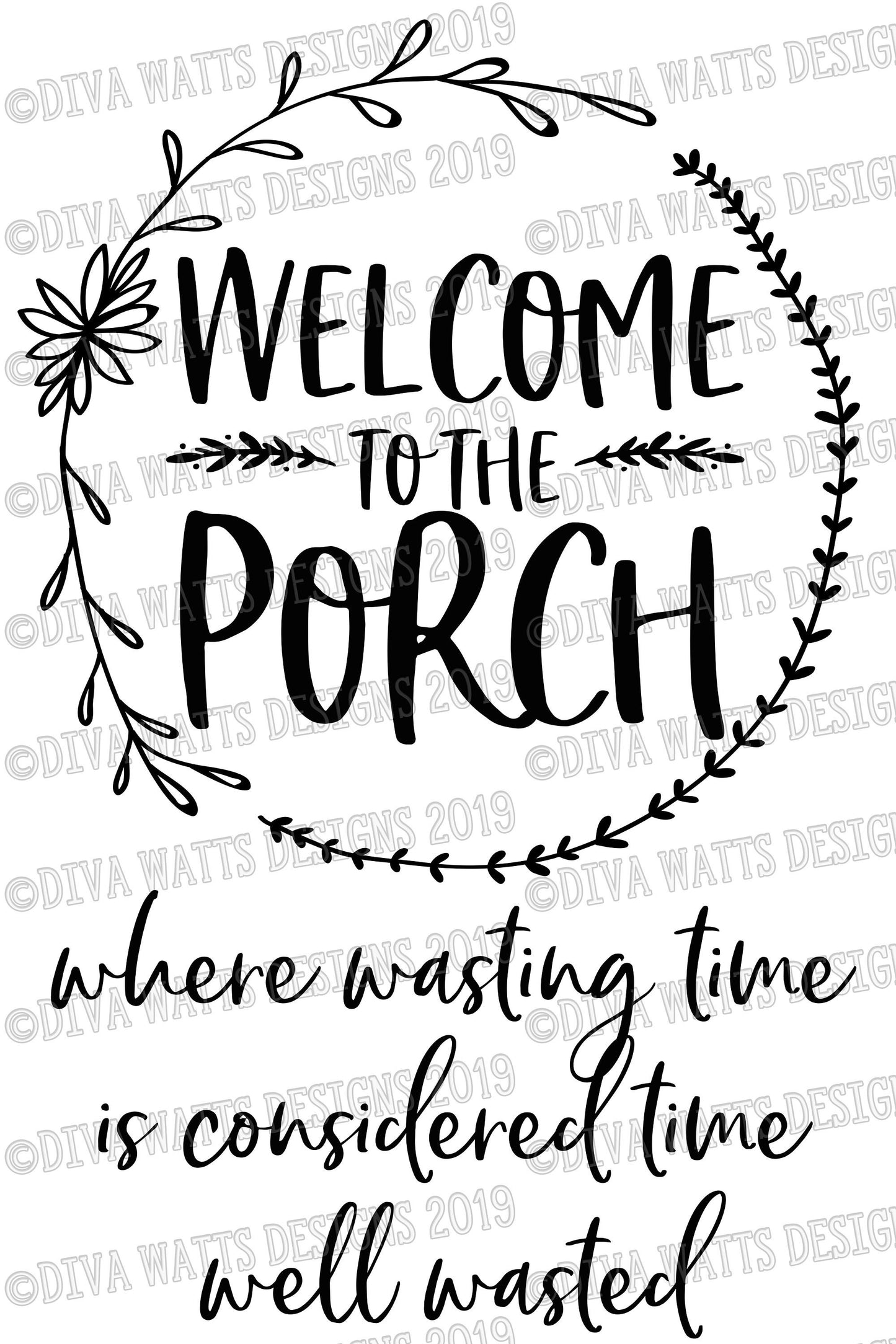 SVG Welcome to the Porch | Cutting File | Where wasting time is considered time well wasted | DXF PNG eps jpg | Instant Download | Cricut