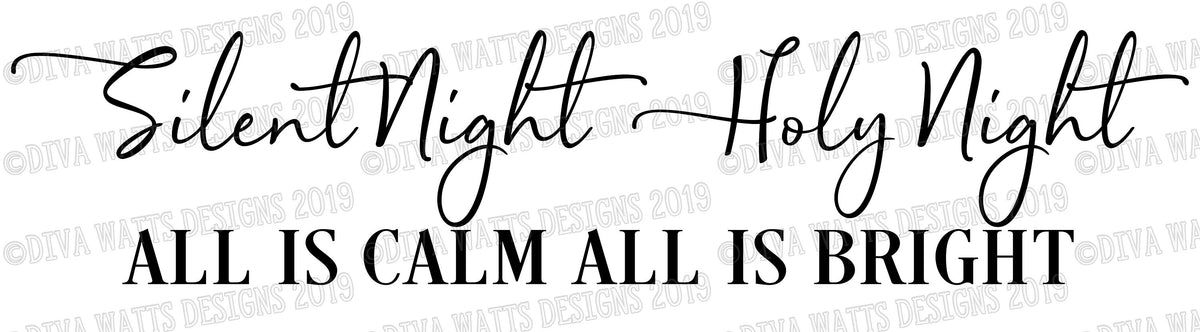 SVG Silent Night Holy Night All Is Calm All Is Bright | Christmas | Christian | Cutting File | Hymn | DXF PNG eps jpg | Instant Download