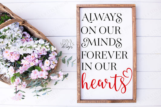 SVG | Always On Our Minds Forever In Our Hearts | Cutting File | Grief Loss Bereavement Memorial | Vinyl Stencil HTV | Lantern Sign | png