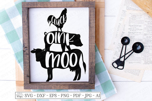 SVG | Cluck Oink Moo | Cutting File | Chicken Pig Cow | Farmhouse Rustic Sign | Stacking Farm Yard Animals | Vinyl Stencil HTV | dxf eps ai