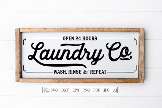 SVG Laundry Co. Open 24 Hours Wash Rinse And Repeat | Cutting File | Farmhouse Sign | DXF eps | Rustic Vintage Laundry Room | Vinyl Stencil