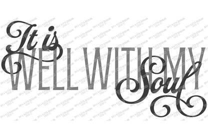 SVG | It Is Well With My Soul | Cutting File | Christian Hymn Song Music | Farmhouse Sign | DXF | Vinyl Stencil HTV | Relgious | Shirt Tote