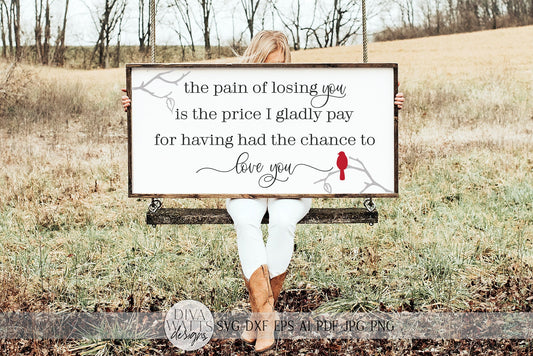 The Pain Of Losing You SVG | Grief and Loss Red Cardinal Sign SVG | dxf and more