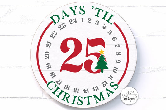 Days 'Til Christmas SVG | Christmas Countdown Round Design