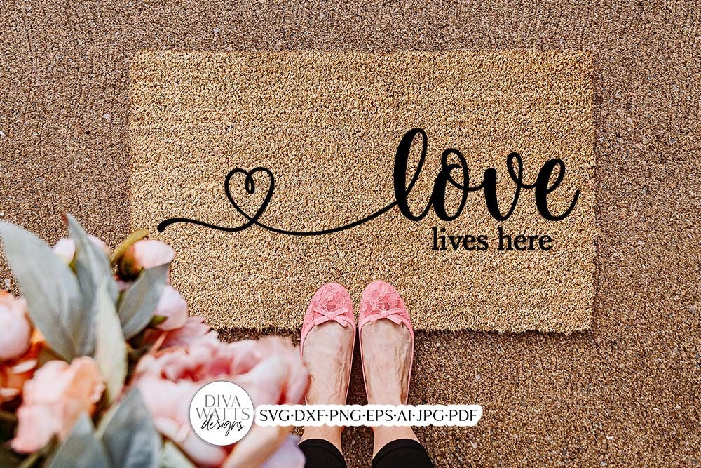 Love Lives Here SVG | Farmhouse Design