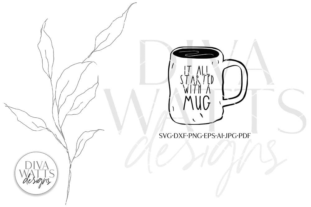 It All Started With A Mug SVG | Farmhouse Kitchen Design