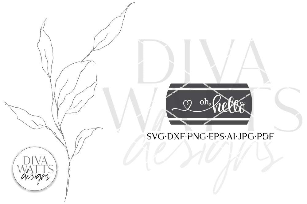 Oh Hello with Ticking Stripes SVG | Farmhouse Sign Design