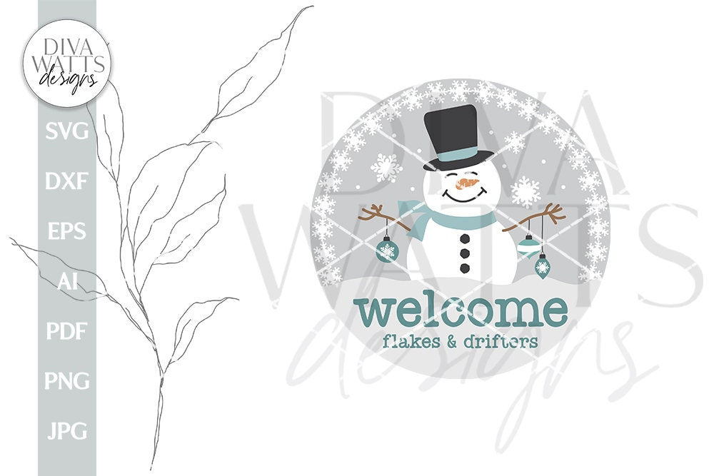Welcome Flakes & Drifters SVG Christmas Door Hanger SVG Winter Door Sign svg Snowman svg Welcome svg For Winter Door Hanger svg Sign