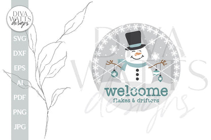 Welcome Flakes & Drifters SVG Christmas Door Hanger SVG Winter Door Sign svg Snowman svg Welcome svg For Winter Door Hanger svg Sign