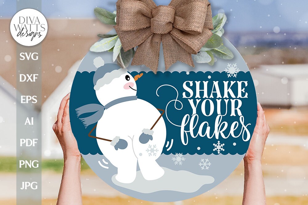 Shake Your Flakes SVG Funny Snowman SVG Snowman Butt SVG Snowman Booty svg Cute Snowman svg Snowman Door Hanger svg Winter Door Hanger svg
