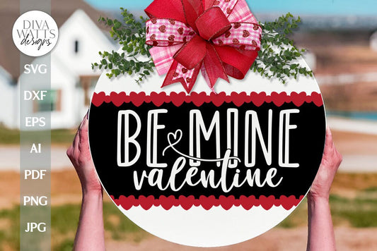 Be Mine Valentine SVG Valentine's Day Door Hanger SVG Valentine's Day Welcome svg Valentine Sign SVG Valentine's Day svg Cute Valentines svg