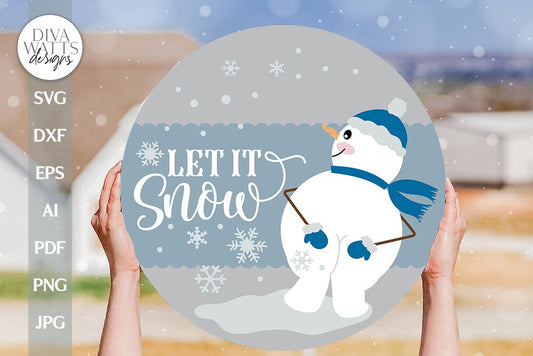 Let It Snow SVG Funny Snowman SVG Snowman Butt SVG Snowman Booty svg Cute Snowman svg Snowman Door Hanger svg Winter Door Hanger svg