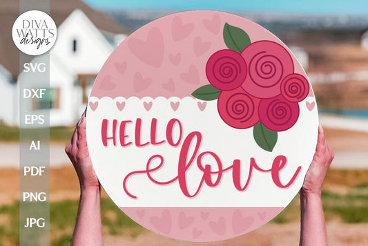 Hello Love SVG Valentine's Day Door Hanger SVG Valentine's Welcome svg Valentine Sign SVG Valentine's Day svg Roses svg Valentine svg