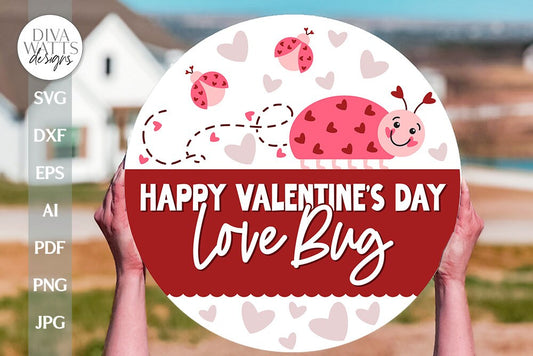 Happy Valentines Day Love Bug SVG Valentine's Day Door Hanger SVG Valentine's Day Welcome svg Valentine Ladybug SVG Ladybug Door Hanger svg