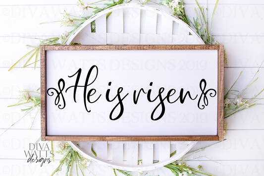 SVG | He Is Risen | Cutting File | Jesus | Easter | Sign Shirt | Vinyl Stencil HTV | Christian | Farmhouse Script | png jpg pdf | Printable