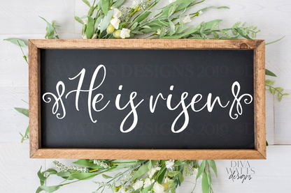 SVG | He Is Risen | Cutting File | Jesus | Easter | Sign Shirt | Vinyl Stencil HTV | Christian | Farmhouse Script | png jpg pdf | Printable