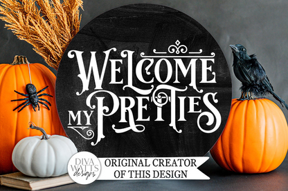 Welcome My Pretties SVG | Halloween Round Sign Design