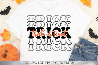 Trick Or Treat | Stacked Halloween Design | Halloween SVG | Fall SVG | Retro SVG | Shirt svg | svg dxf and More!