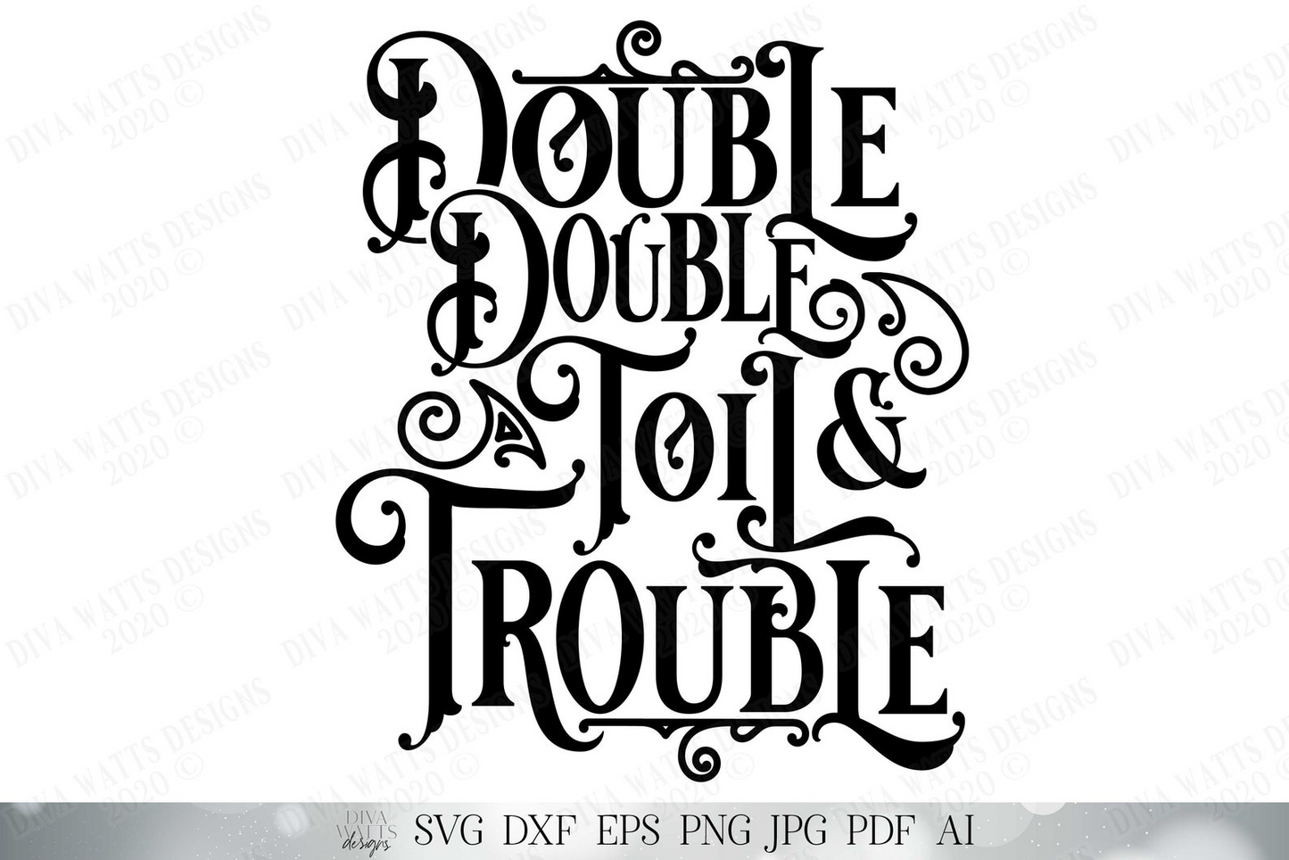 Double Double Toil And Trouble SVG | Witch Spell SVG | Halloween SVG | Printable | dxf and more!