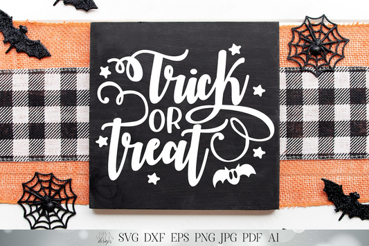 Trick Or Treat | Halloween | Fall Autumn | Cutting File and Printable | SVG DXF JPG and More!