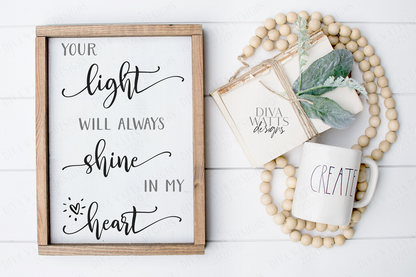 SVG | Your Light Will Always Shine In My Heart | Cutting File | Grief Loss Remembrance Memorial | Vinyl Stencil HTV | Sign Lantern | dxf eps