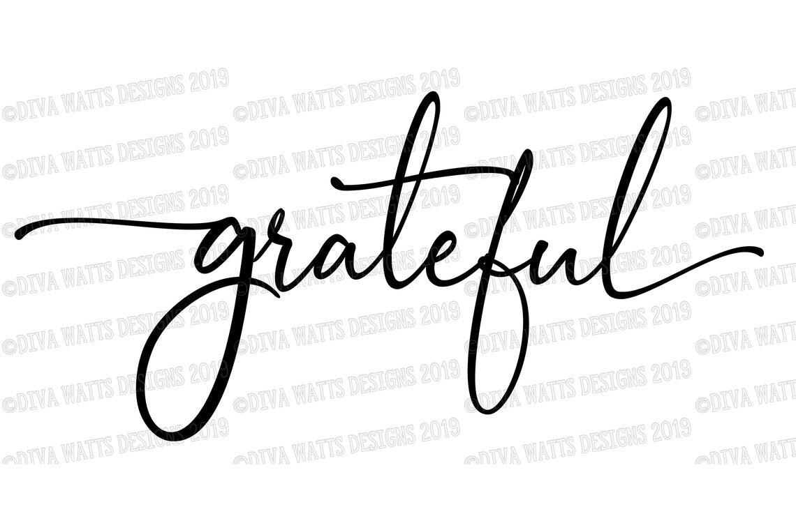 SVG Grateful | Cutting File | Farmhouse Handwriting Script with Tails | Sign | Pillow | Shirt | DXF PNG eps | Instant Download |