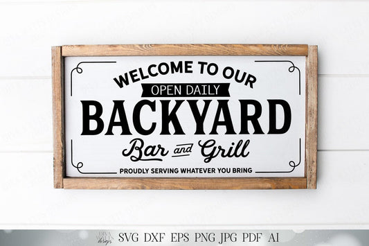 Welcome To Our Backyard Bar And Grill SVG