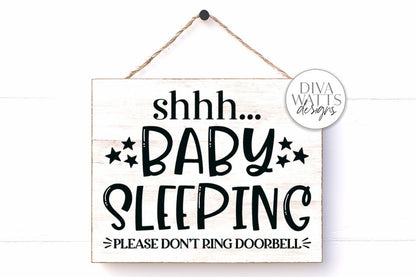 Shhh... Baby Sleeping Please Don't Ring Doorbell SVG | Farmhouse Sign | DXF and more