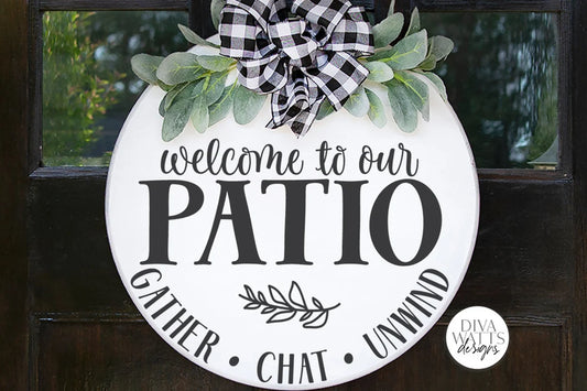 Welcome To Our Patio SVG | Round Sign SVG | Farmhouse Design