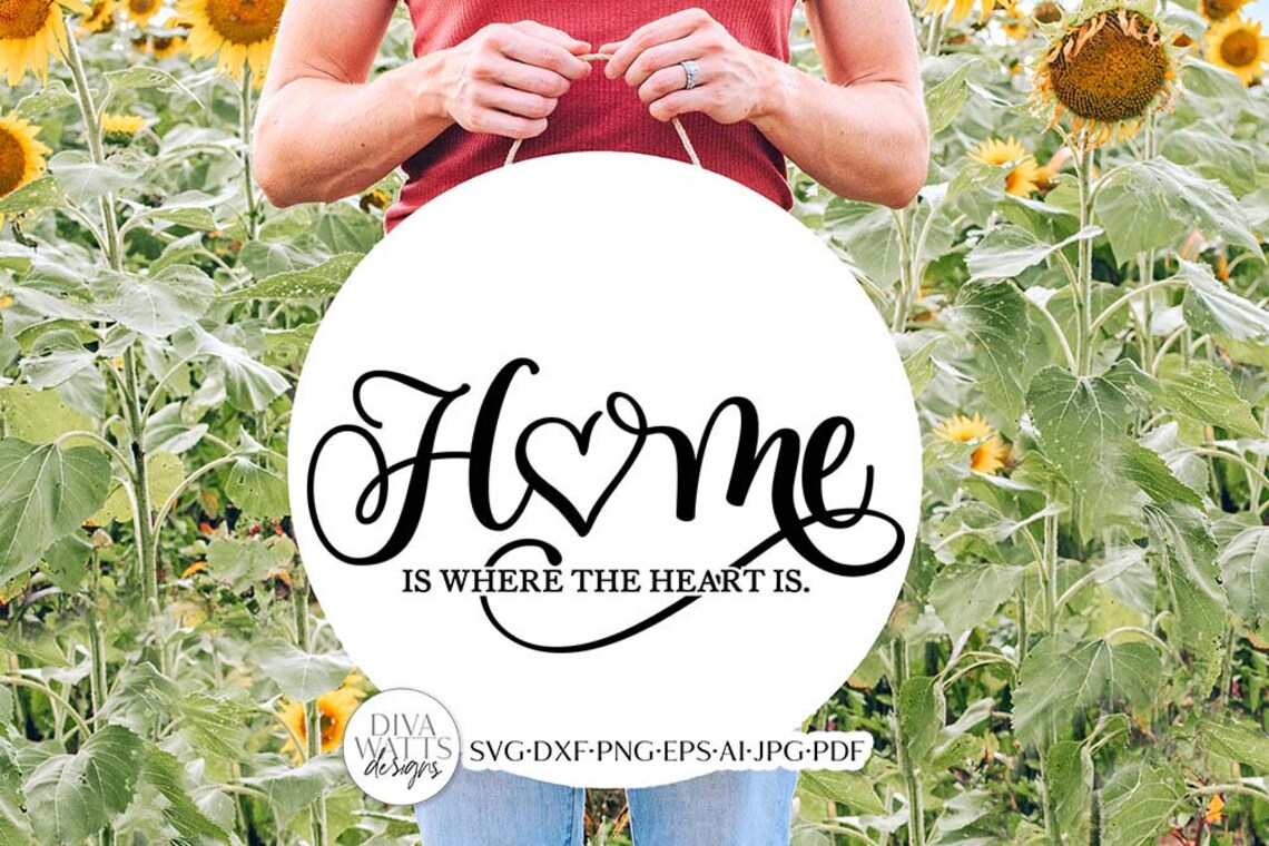 Home Is Where The Heart Is SVG | Farmhouse Design