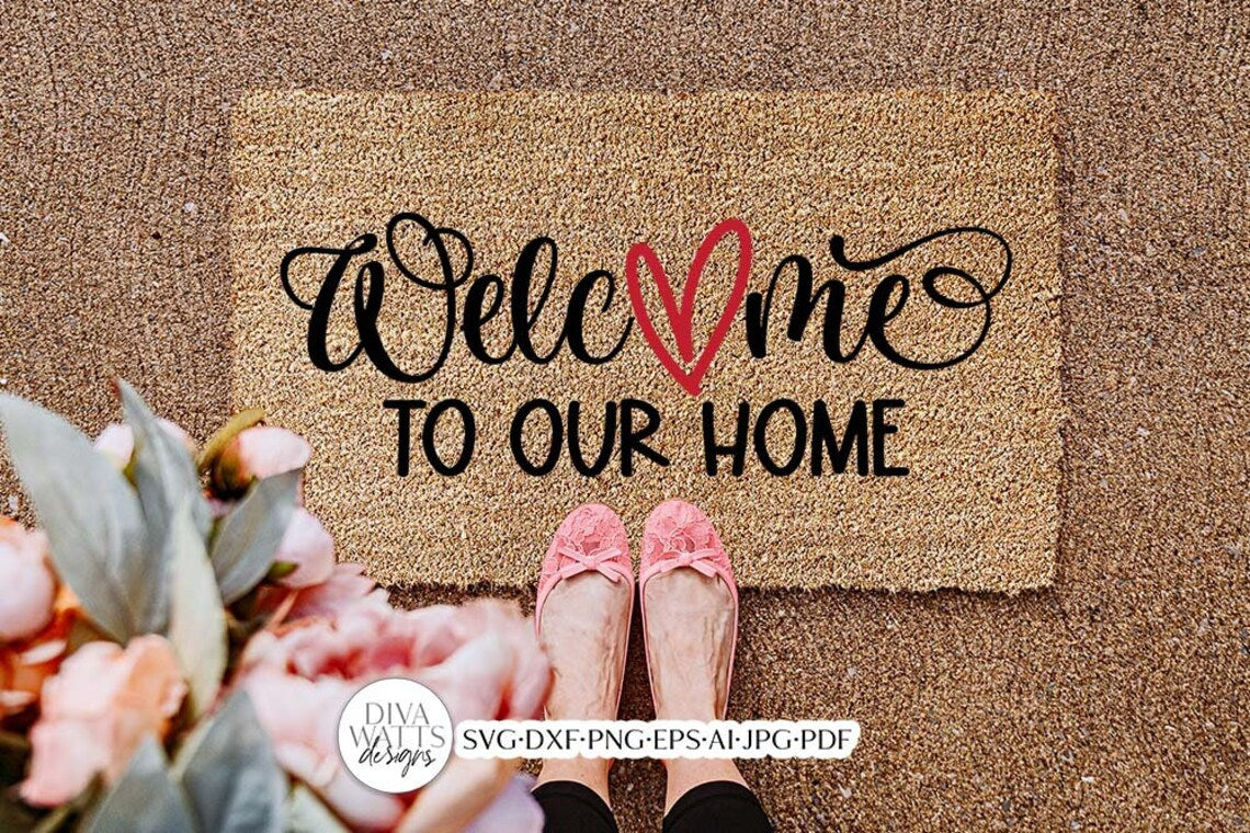 Welcome To Our Home SVG | Farmhouse Design