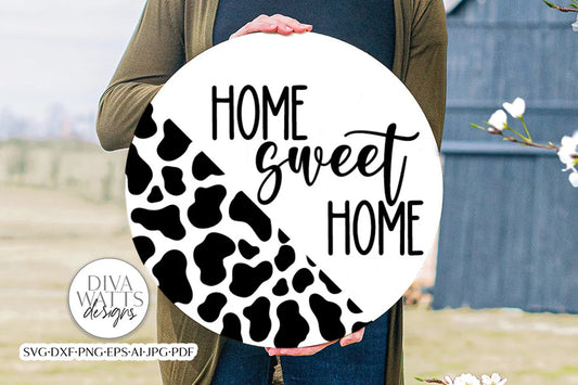 Home Sweet Home Cow Print SVG | Farmhouse Style Round Design