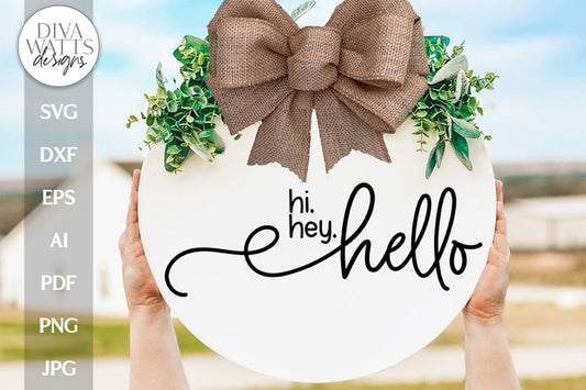 Hi. Hey. Hello. SVG Welcome Design Door Hanger For Front Door Welcome SVG For Door Hanger Hello Sign SVG Door Hanger Design Hi Hey Hello