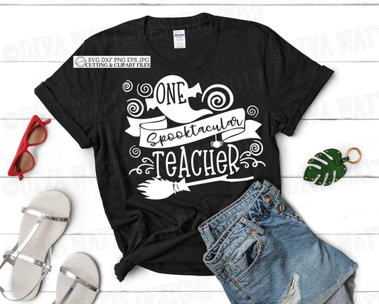 SVG One Spooktacular Teacher | Halloween Cutting File | Instant Download | DXF PNG eps jpg | T-Shirt Vinyl Stencil htv | Sign | Fall Autumn