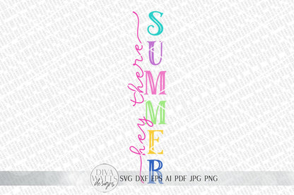 Hey There Summer Vertical SVG | Front Porch Leaning Sign SVG | dxf and more!