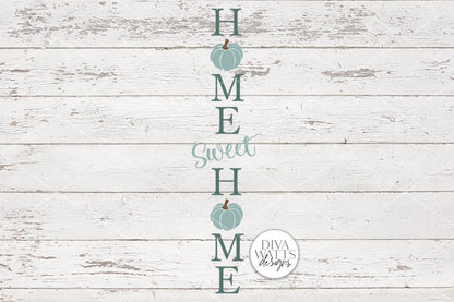 Home Sweet Home With Pumpkins | Fall Vertical Porch Sign Design
