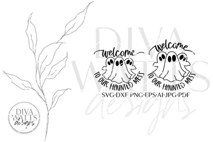 Welcome To Our Haunted Mess SVG | Halloween Round Design