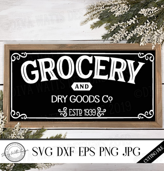 SVG Grocery and Dry Goods Co. | Cutting File | Farmhouse Rustic Vintage Style | Instant Download DXF PNG eps jpg | Kitchen Sign