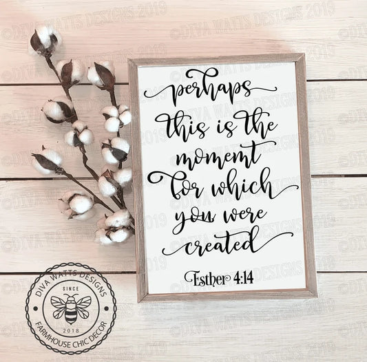 SVG Perhaps This Is The Moment For Which You Were Created Esther 4:14 | Cutting File | Christian Bible Verse | DXF PNG eps | Vinyl Stencil