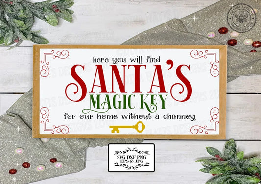 SVG Here You Will Find Santa's Magic Key For Our Home Without A Chimney | Christmas Cutting File | DXF PNG eps jpg | Instant Download
