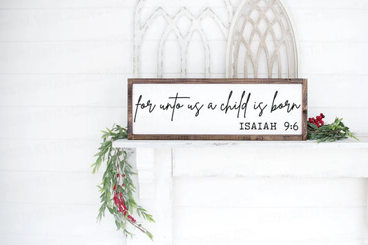 SVG For Unto Us A Child Is Born | Cutting File | Nursery | Christmas | Long Farmhouse Sign | DXF PNG | Vinyl Stencil htv | Jesus Christian